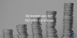 de kosten van een ISO 9001 certificaat